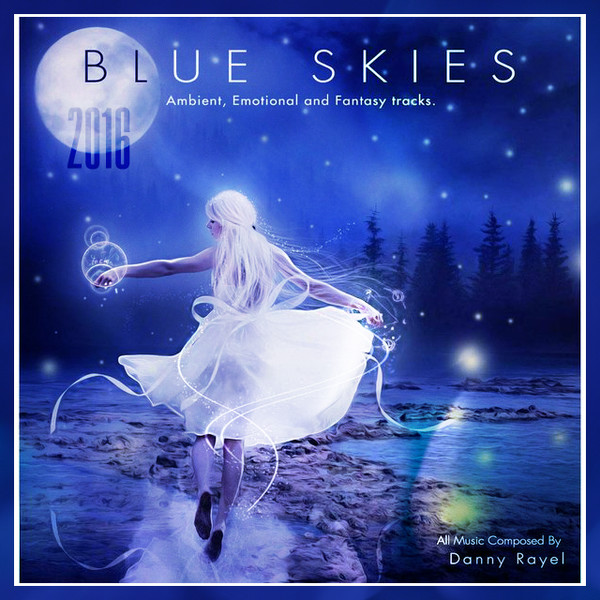 Danny Rayel - Blue Skies - 2016